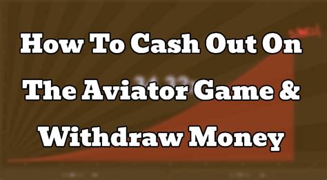 How To Cash Out On The Aviator Game & Withdraw Money.
